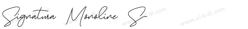 Signatura Monoline S字体转换